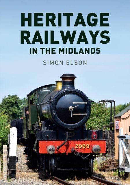 Vorderes Coverbild Heritage Railways in the Midlands