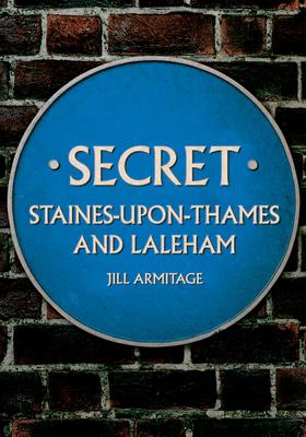 Vorderes Coverbild Secret Staines-upon-Thames and Laleham