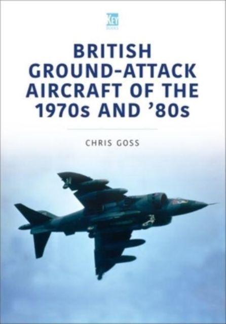 Vorderes Coverbild British Ground-Attack Aircraft of the 1970s and 80s