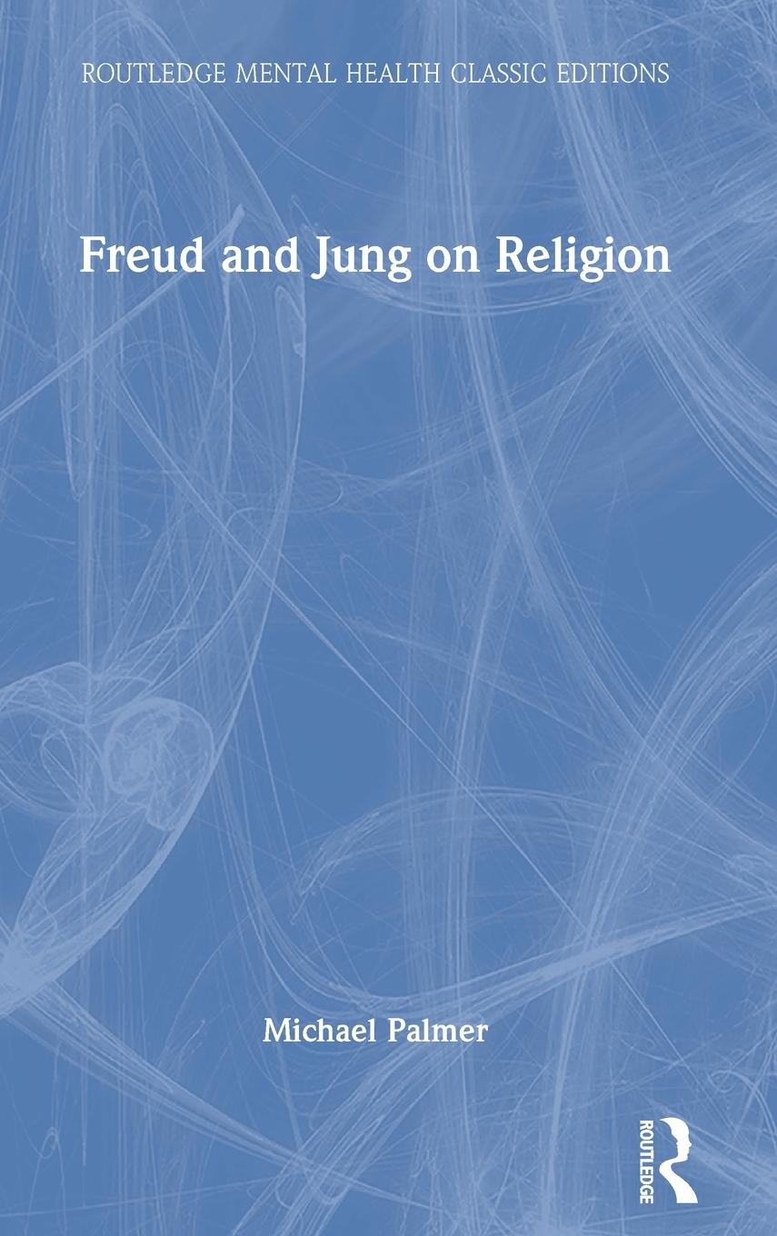 Vorderes Coverbild Freud and Jung on Religion