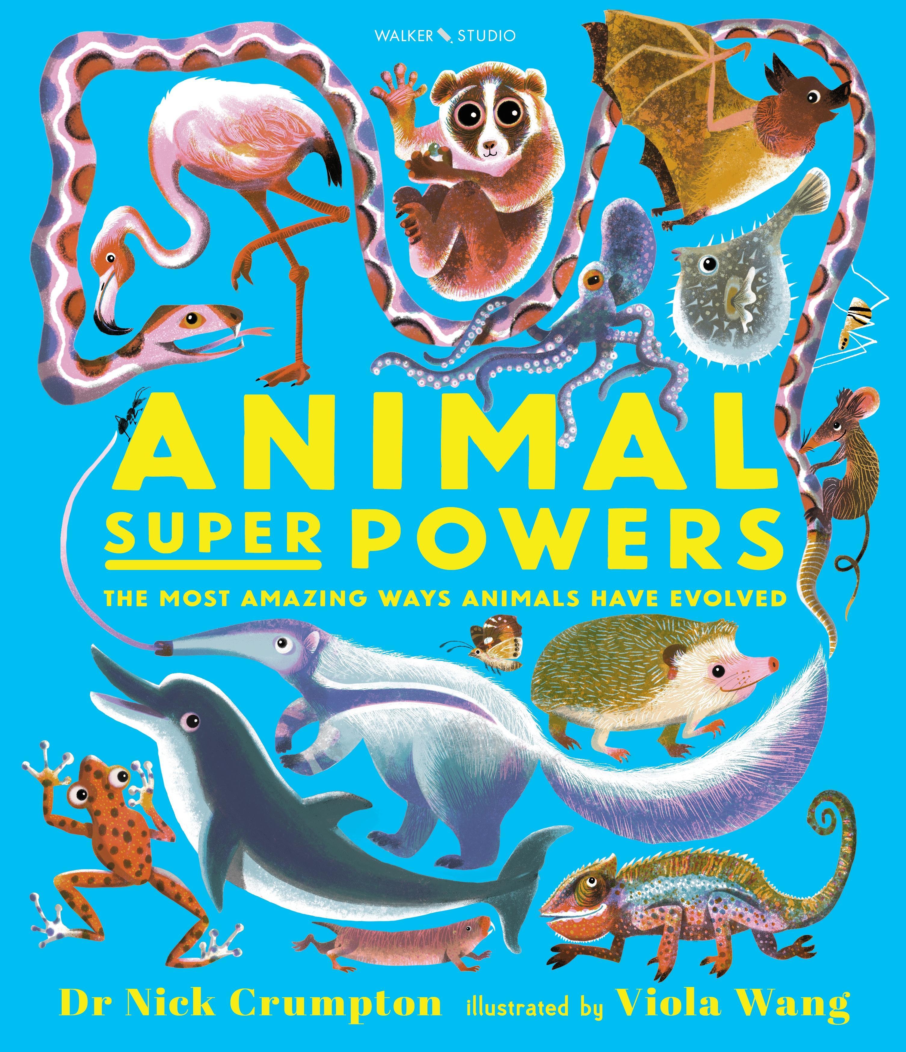 Vorderes Coverbild Animal Super Powers: The Most Amazing Ways Animals Have Evolved