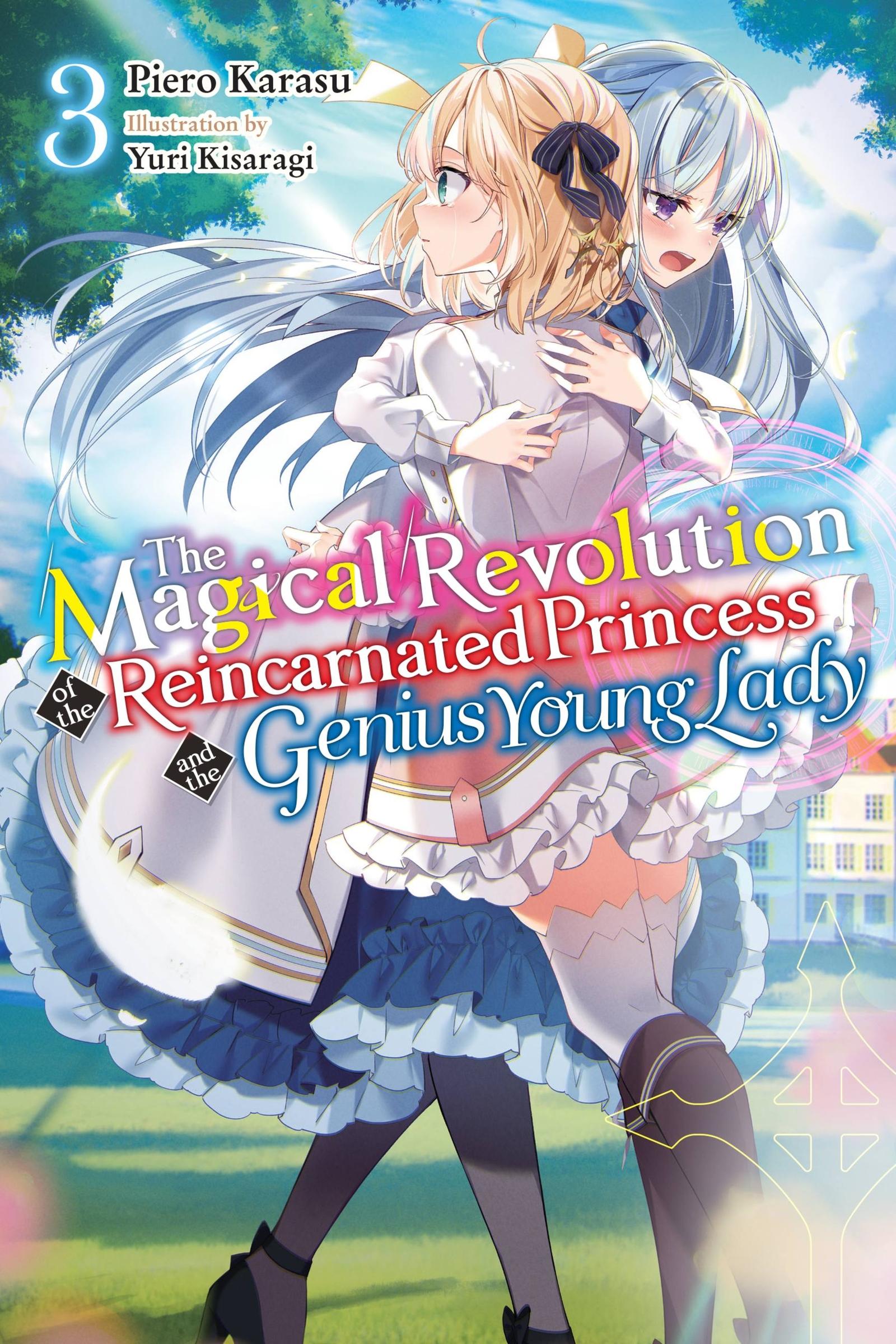 Vorderes Coverbild The Magical Revolution of the Reincarnated Princess and the Genius Young Lady, Vol. 3 (Novel)