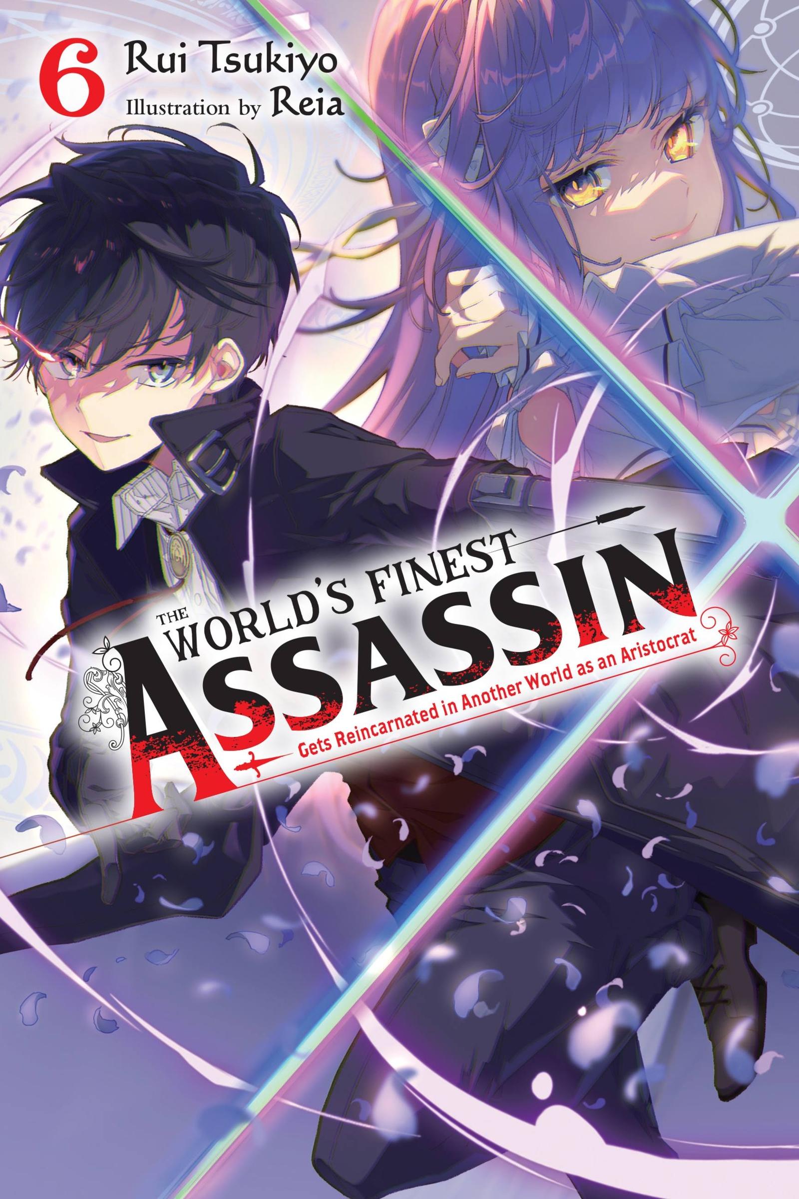 Vorderes Coverbild The World's Finest Assassin Gets Reincarnated in Another World as an Aristocrat, Vol. 6 (Light Novel)
