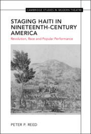 Vorderes Coverbild Staging Haiti in Nineteenth-Century America