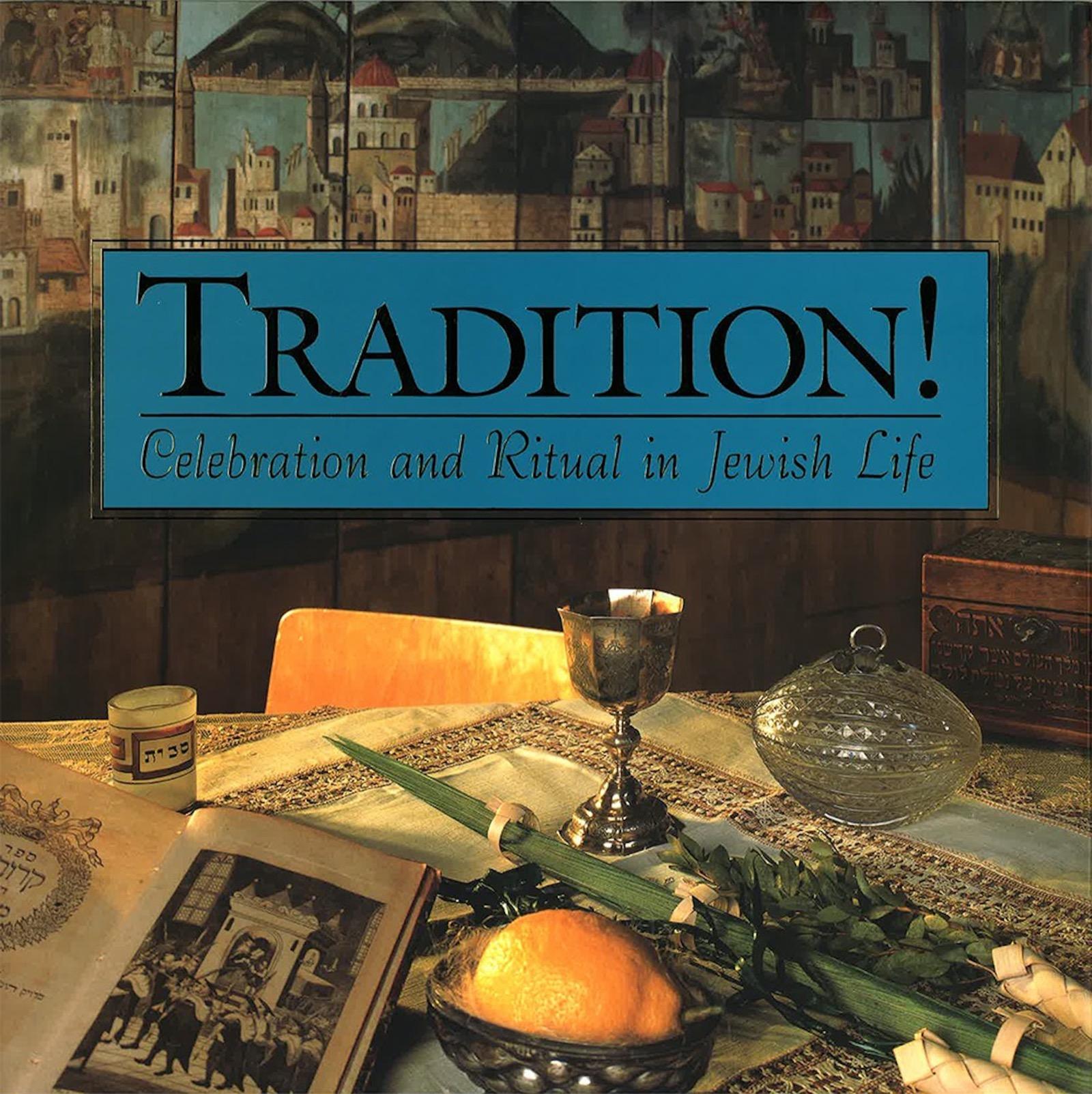 Vorderes Coverbild Tradition! Celebration and Ritual in Jewish Life