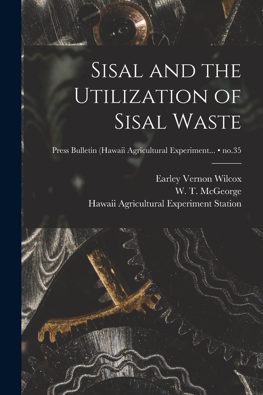 Vorderes Coverbild Sisal and the Utilization of Sisal Waste; no.35