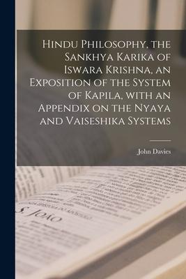 Vorderes Coverbild Hindu Philosophy, the Sankhya Karika of Iswara Krishna, an Exposition of the System of Kapila, With an Appendix on the Nyaya and Vaiseshika Systems