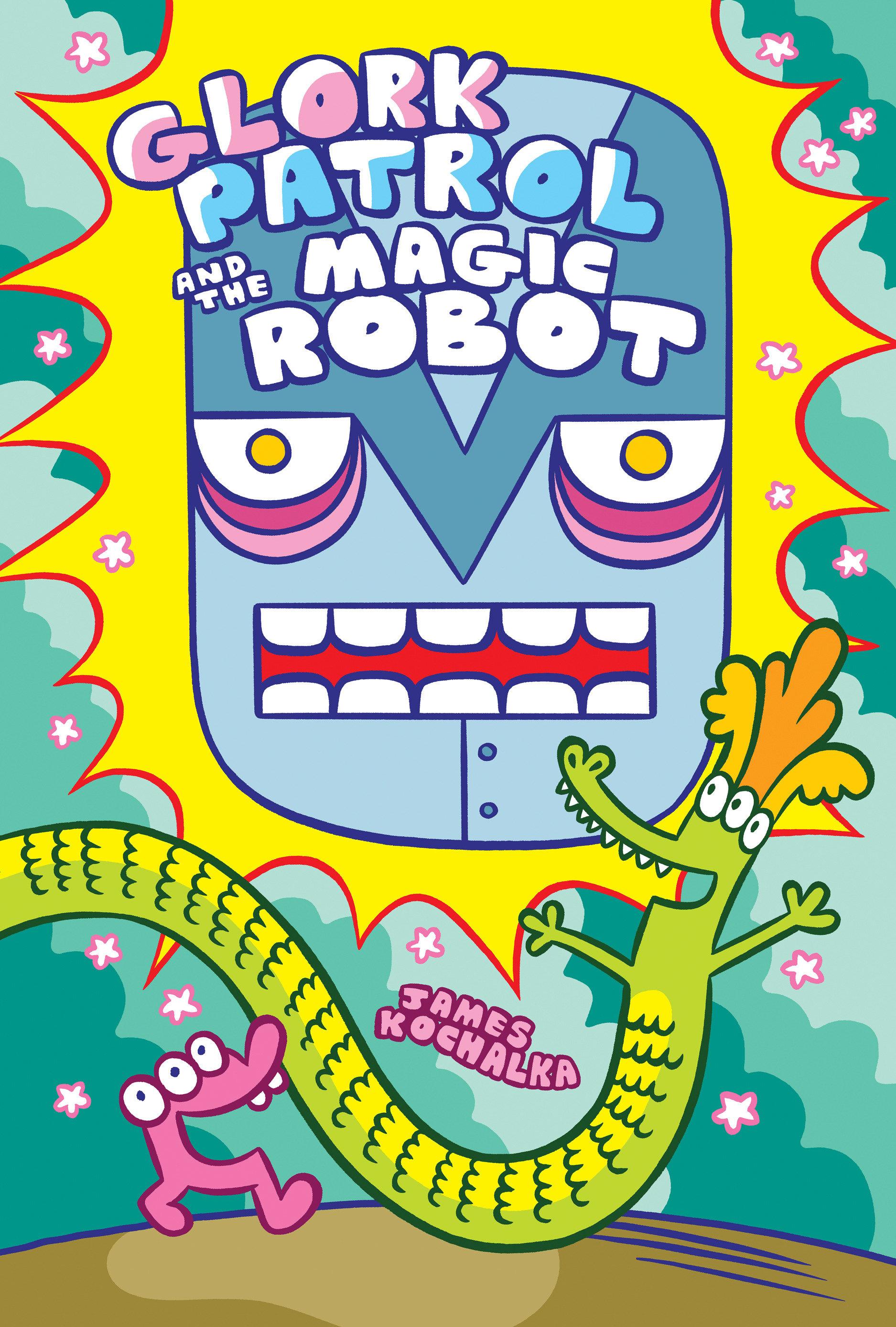 Vorderes Coverbild Glork Patrol (Book 3): Glork Patrol and the Magic Robot