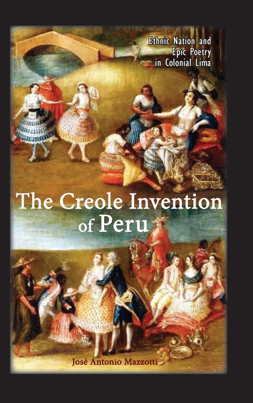 Vorderes Coverbild The Creole Invention of Peru