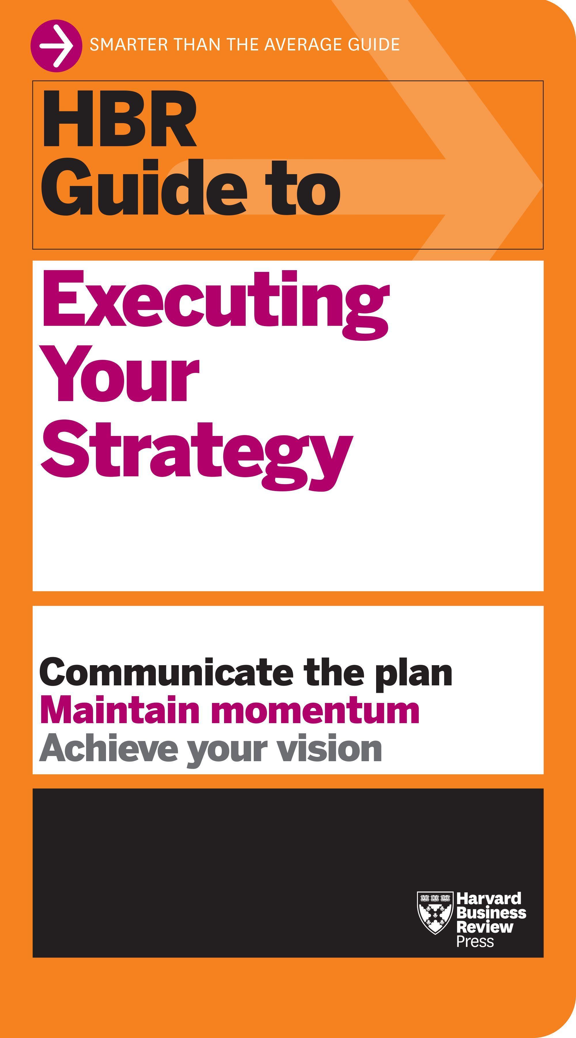 Vorderes Coverbild HBR Guide to Executing Your Strategy