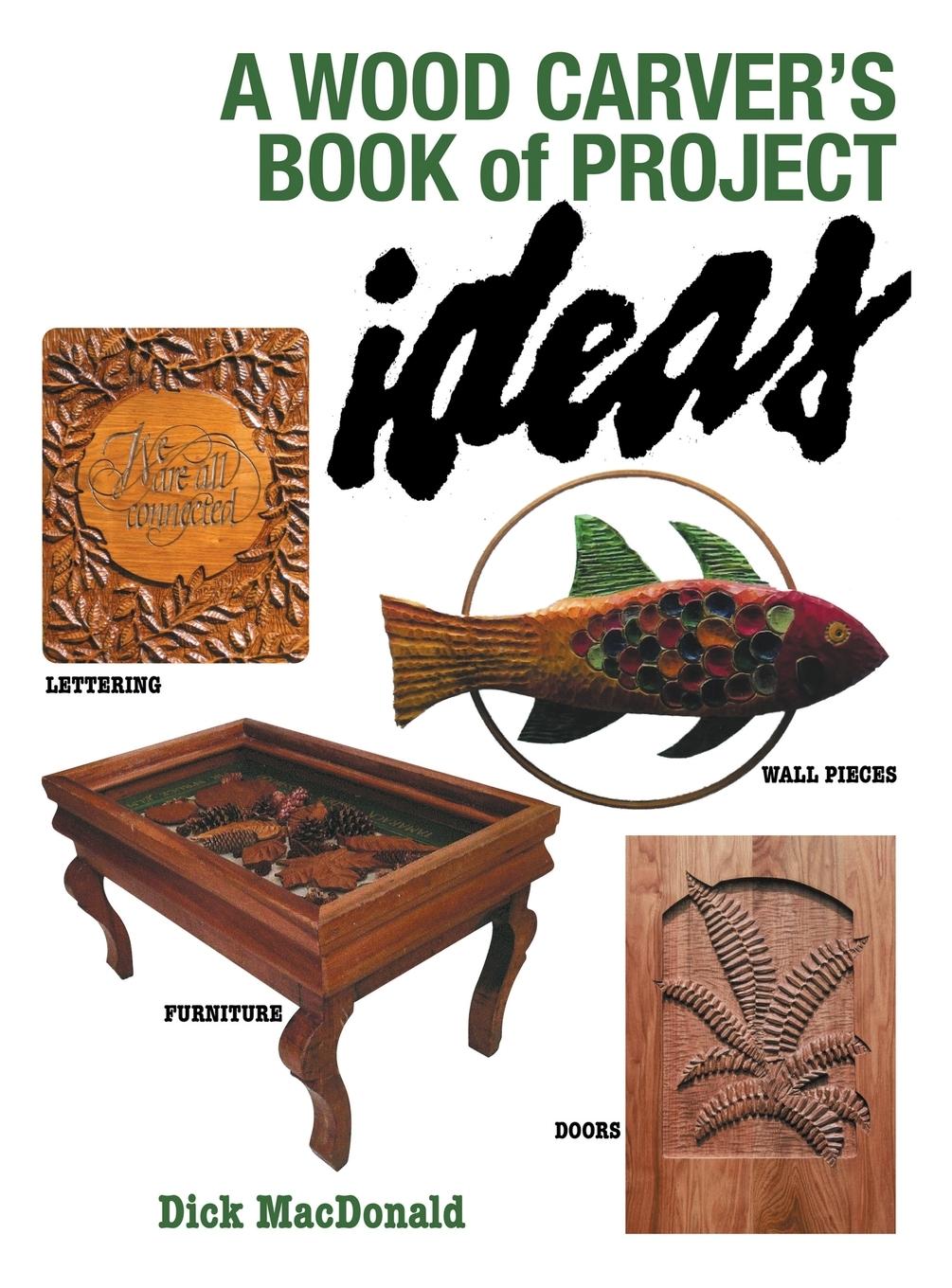 Vorderes Coverbild A Wood Carver's Book of Project Ideas