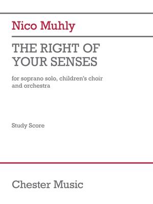 Vorderes Coverbild The Right of Your Senses (Study Score): For Soprano Solo, Children's Choir and Orchestra