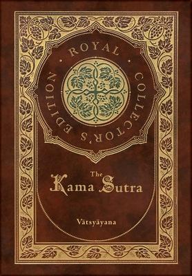 Vorderes Coverbild The Kama Sutra (Royal Collector's Edition) (Annotated) (Case Laminate Hardcover with Jacket)