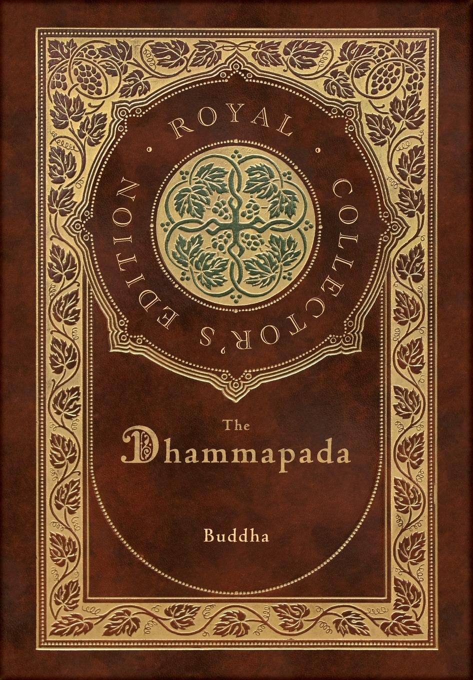 Vorderes Coverbild The Dhammapada (Royal Collector's Edition) (Case Laminate Hardcover with Jacket)