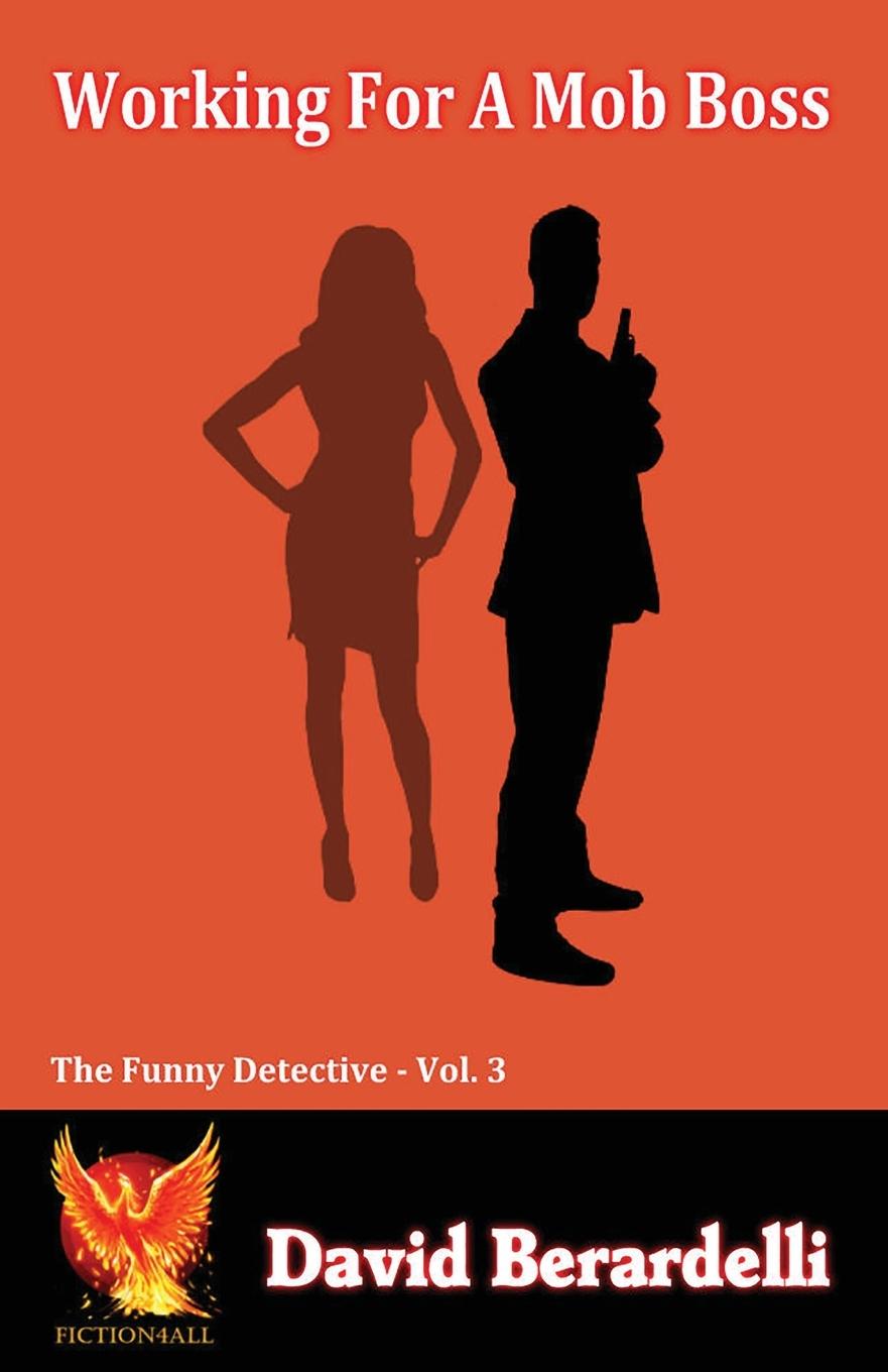 Vorderes Coverbild Working For A Mob Boss (Funny Detective Vol 3)