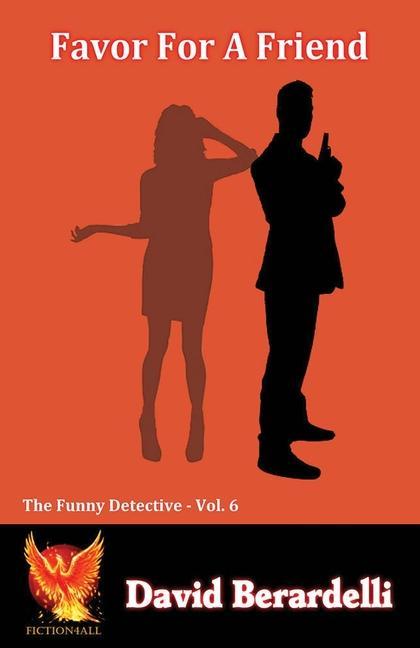 Vorderes Coverbild Favor For A Friend (Funny Detective Vol 6)