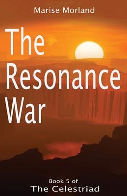 Vorderes Coverbild The Resonance War - Book 5 of The Celestriad