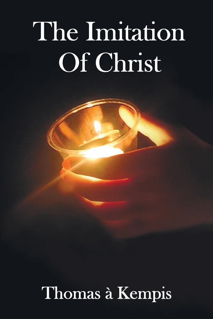 Vorderes Coverbild The Imitation of Christ - With Indexes of Biblical References, People Names and Subject Matter