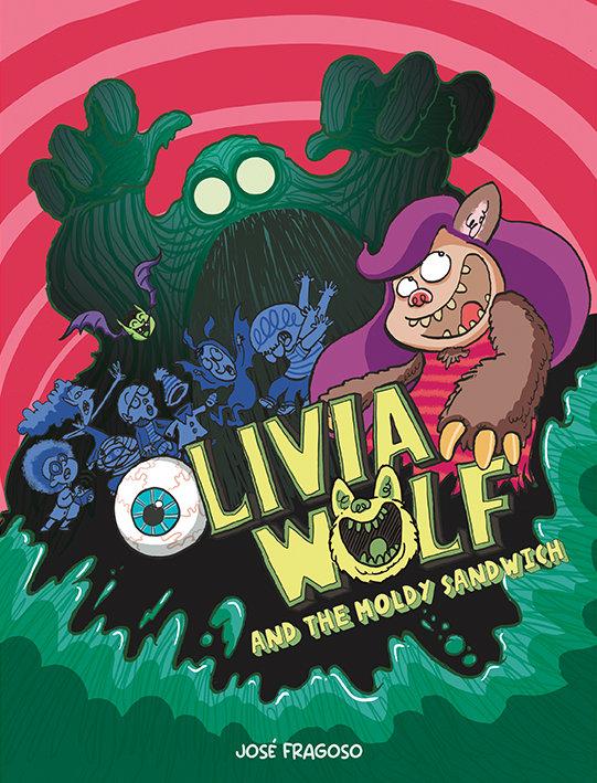 Vorderes Coverbild Olivia Wolf and the Moldy Sandwich