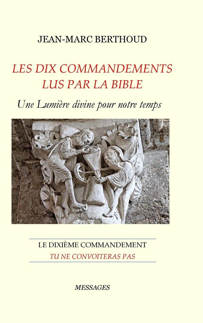 Vorderes Coverbild LES DIX COMMANDEMENTS LUS PAR LA BIBLE - 10e Cdt Tu ne convoiteras pas