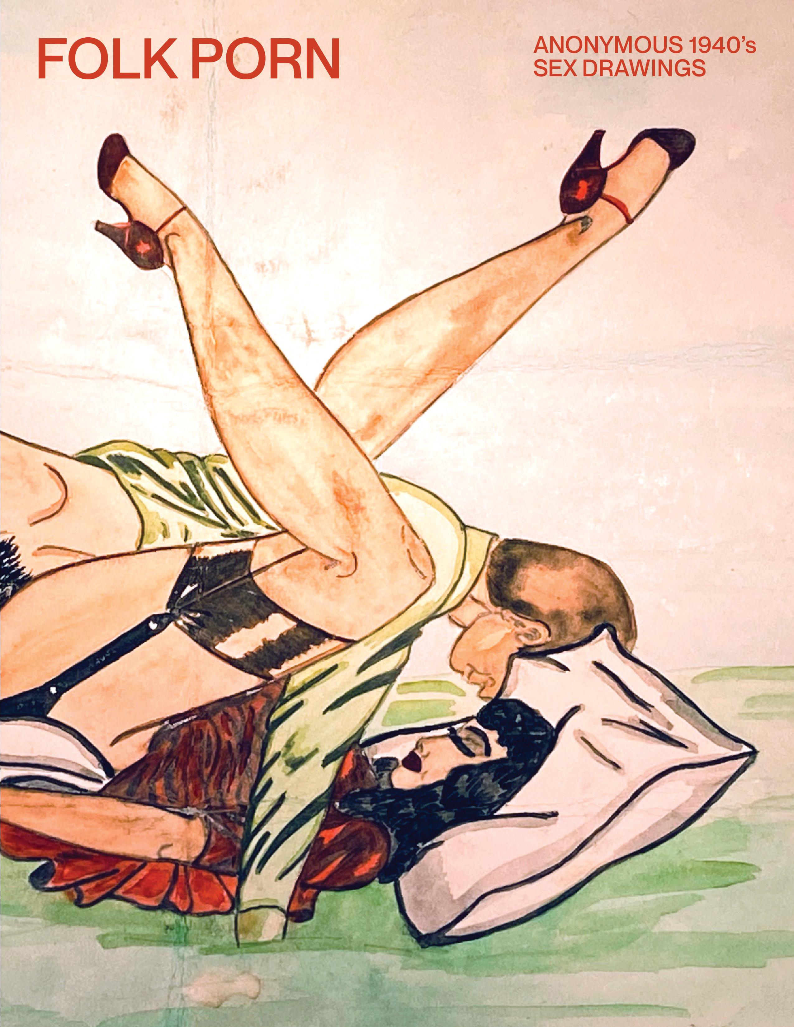 Vorderes Coverbild Folk Porn: Anonymous 1940s Sex Drawings
