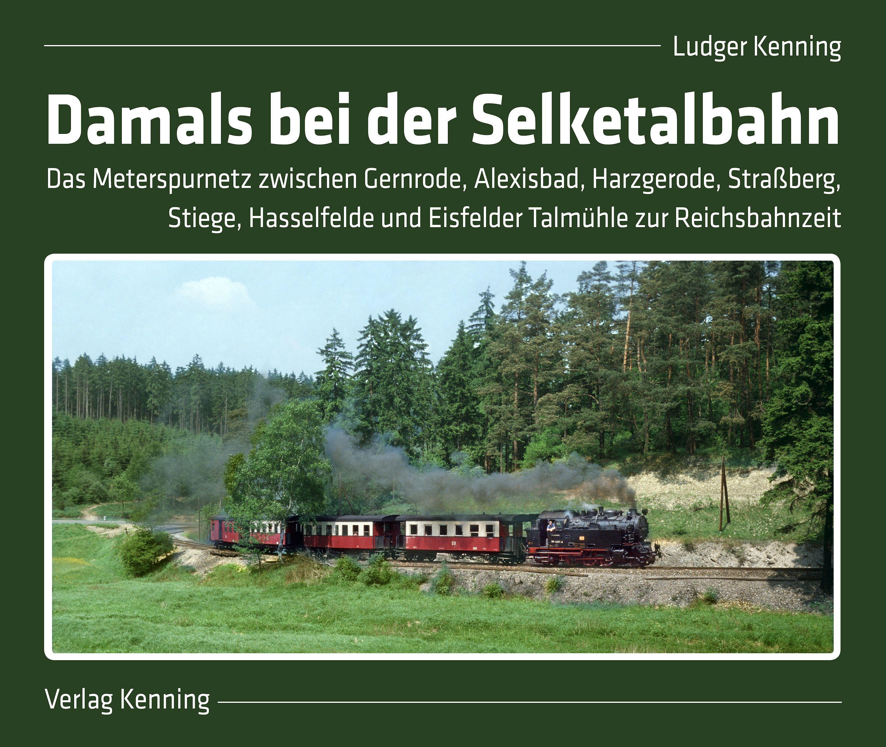 Vorderes Coverbild Damals bei der Selketalbahn