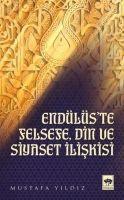 Vorderes Coverbild Endülüste Felsefe Din Ve Siyaset Iliskisi