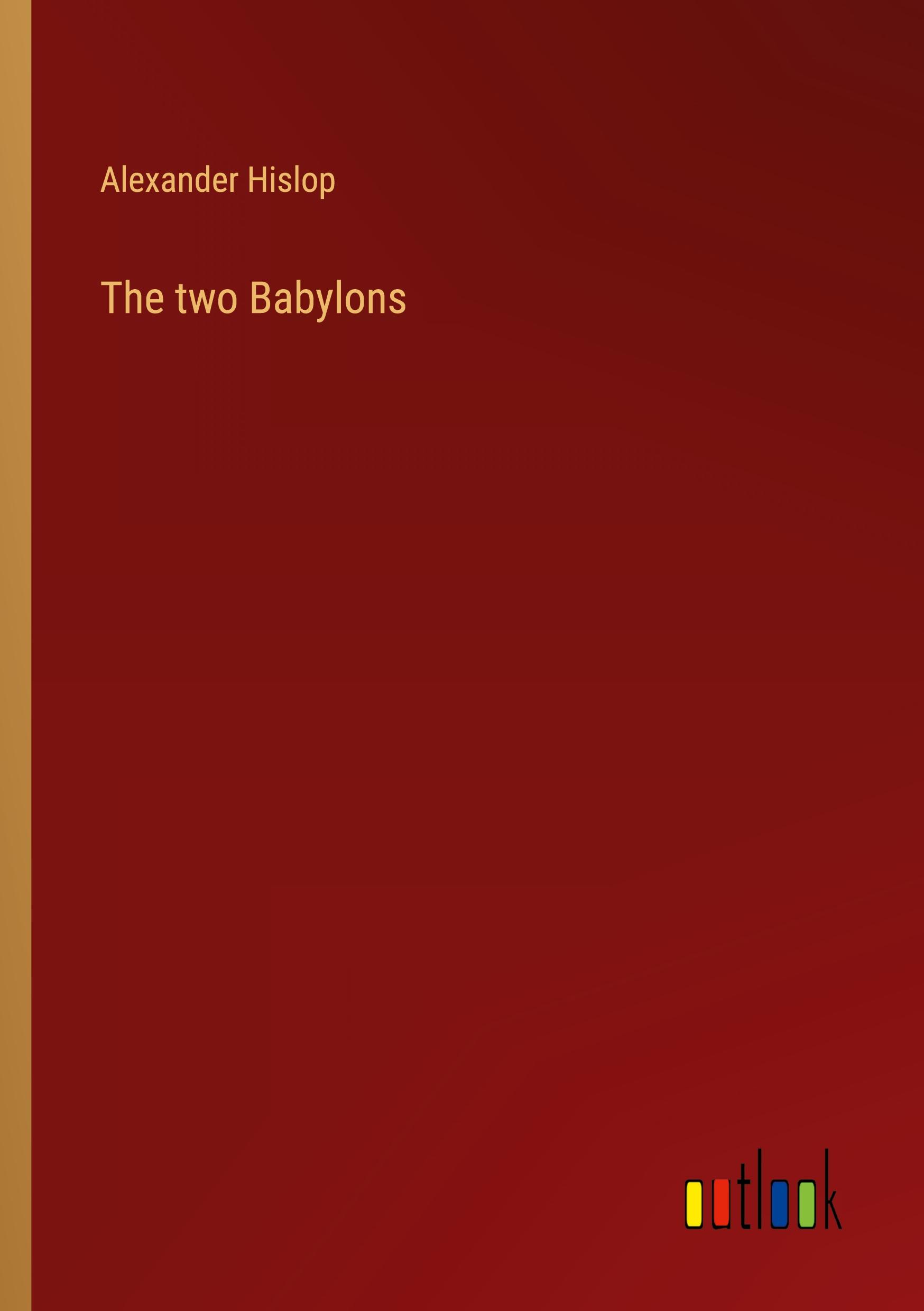 Vorderes Coverbild The two Babylons