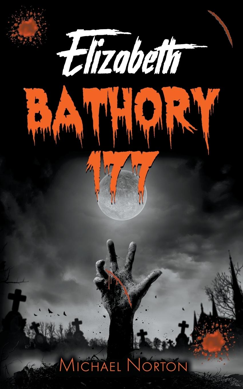 Vorderes Coverbild Elizabeth Bathory 177