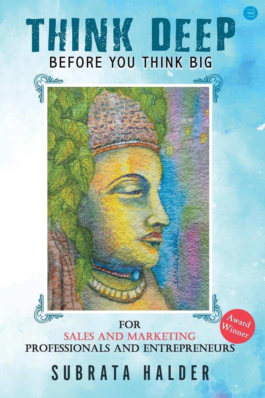 Vorderes Coverbild Think Deep Before You Think BIG