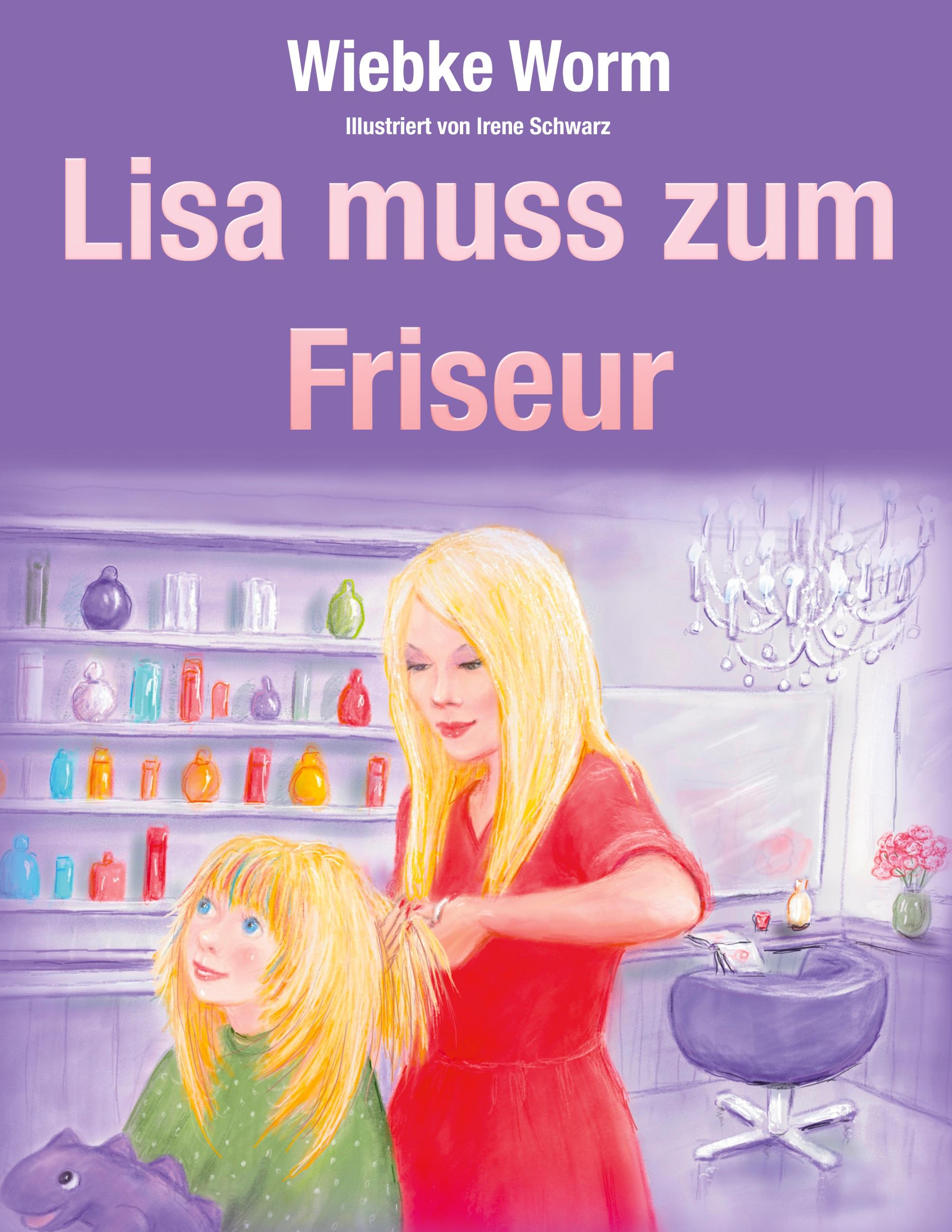 Vorderes Coverbild Lisa muss zum Friseur