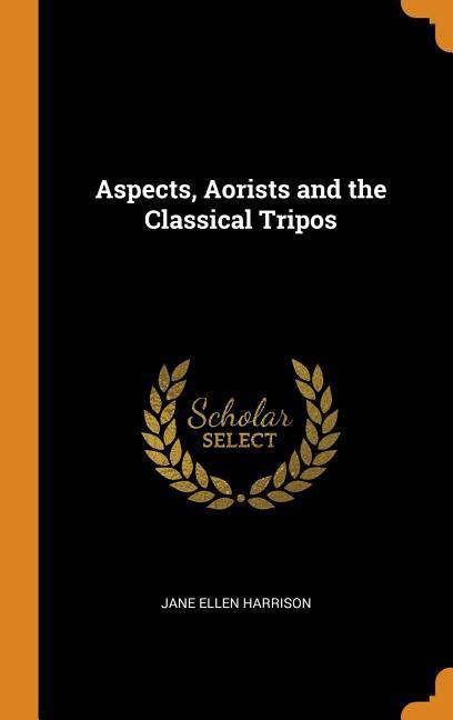 Vorderes Coverbild Aspects, Aorists and the Classical Tripos