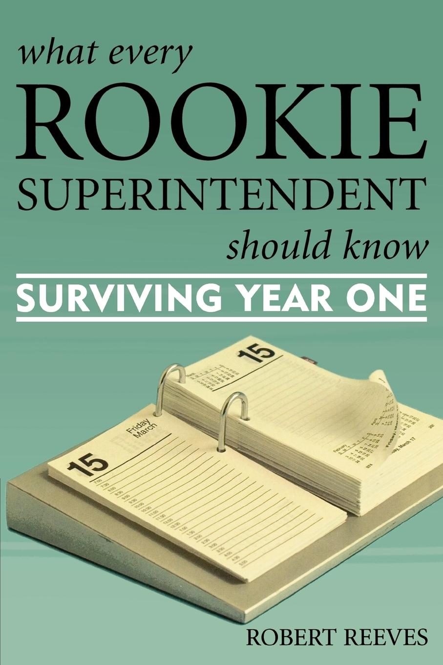 Vorderes Coverbild What Every Rookie Superintendent Should Know