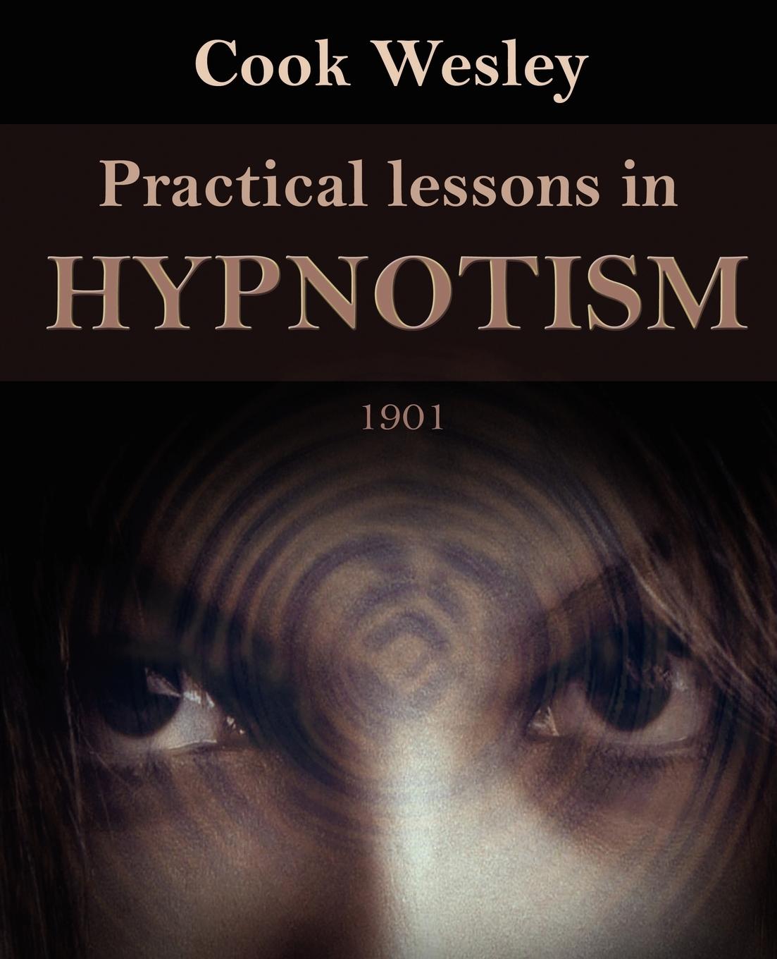 Vorderes Coverbild Practical Lessons in Hypnotism