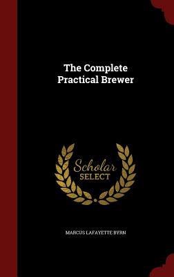Vorderes Coverbild The Complete Practical Brewer