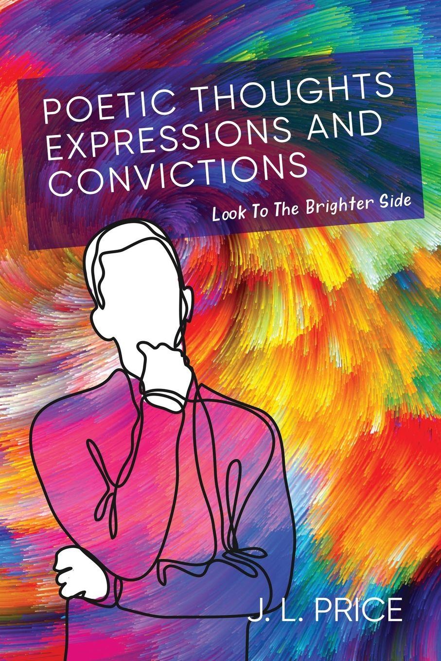 Vorderes Coverbild POETIC THOUGHTS,  EXPRESSIONS & CONVICTIONS