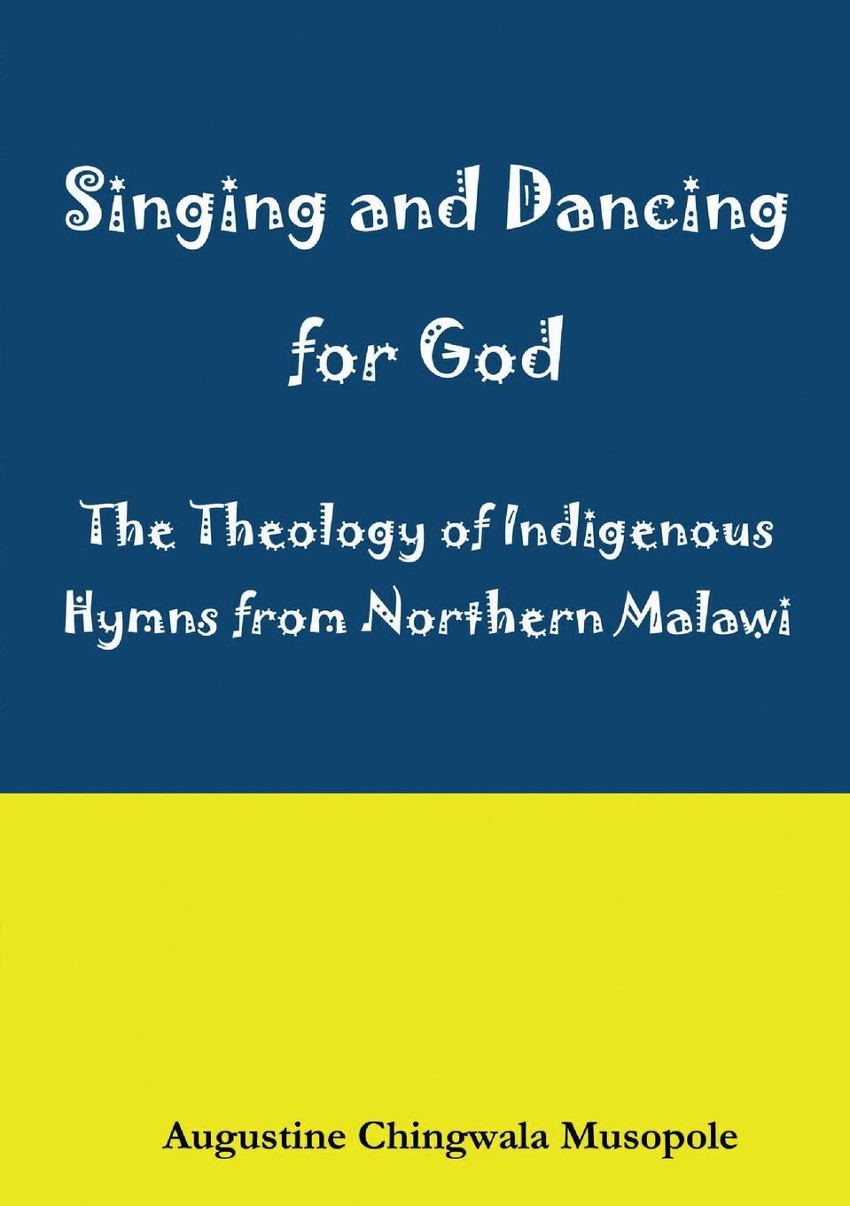 Vorderes Coverbild Singing and Dancing for God