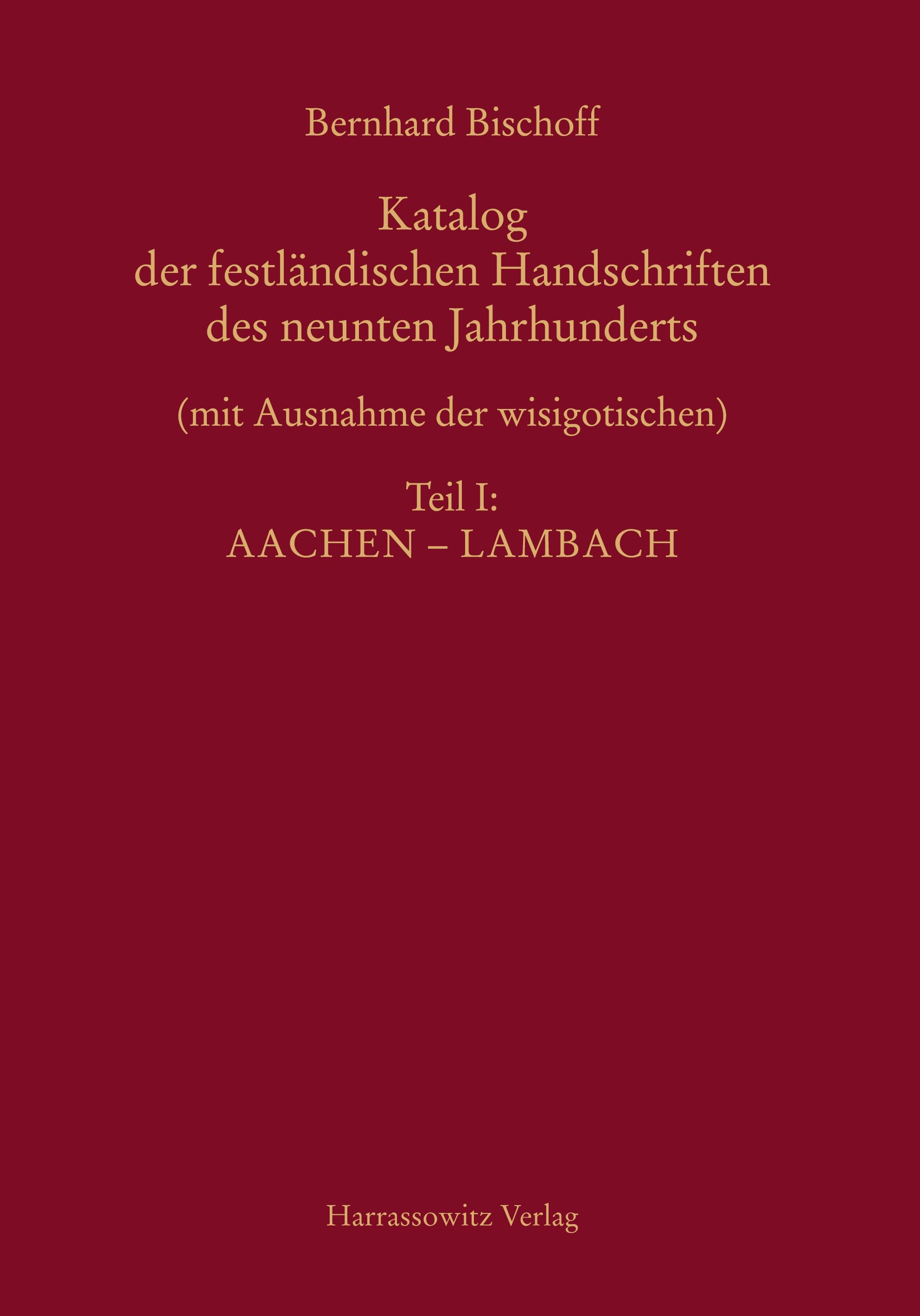 Vorderes Coverbild Katalog der festländischen Handschriften des neunten Jahrhunderts (mit Ausnahme der wisigotischen)