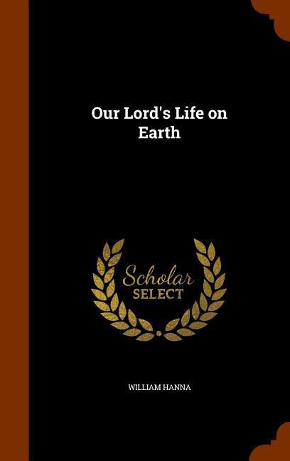 Vorderes Coverbild Our Lord's Life on Earth