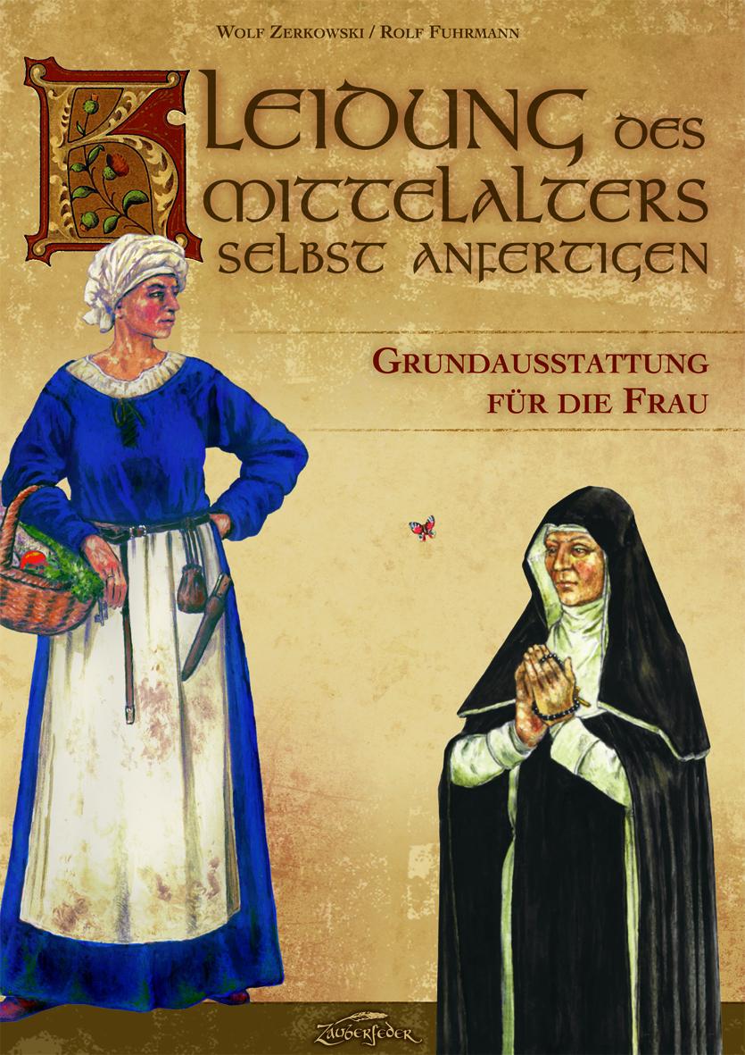 Vorderes Coverbild Kleidung des Mittelalters selbst anfertigen