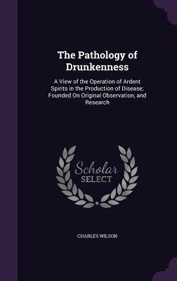 Vorderes Coverbild The Pathology of Drunkenness