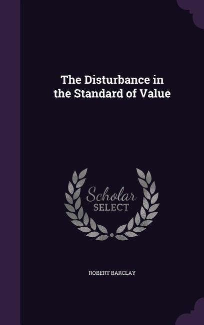 Vorderes Coverbild The Disturbance in the Standard of Value
