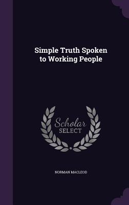Vorderes Coverbild Simple Truth Spoken to Working People