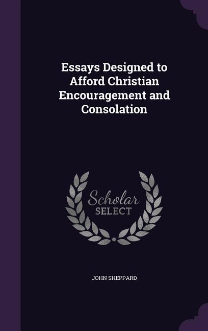 Vorderes Coverbild Essays Designed to Afford Christian Encouragement and Consolation