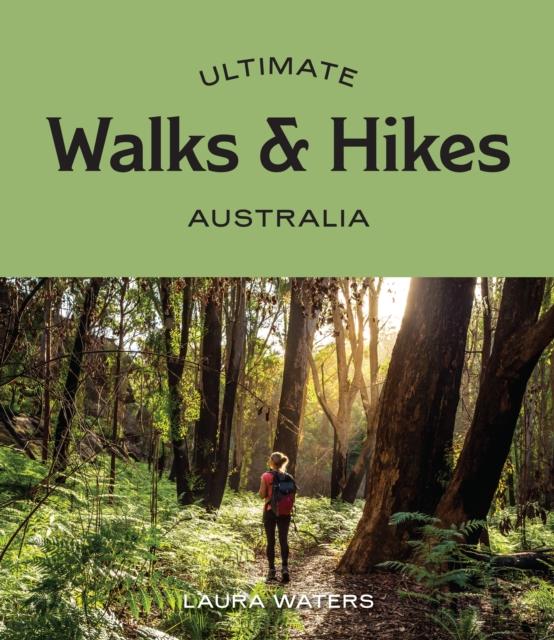 Vorderes Coverbild Ultimate Walks & Hikes: Australia