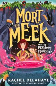 Vorderes Coverbild Mort the Meek and the Perilous Prophecy