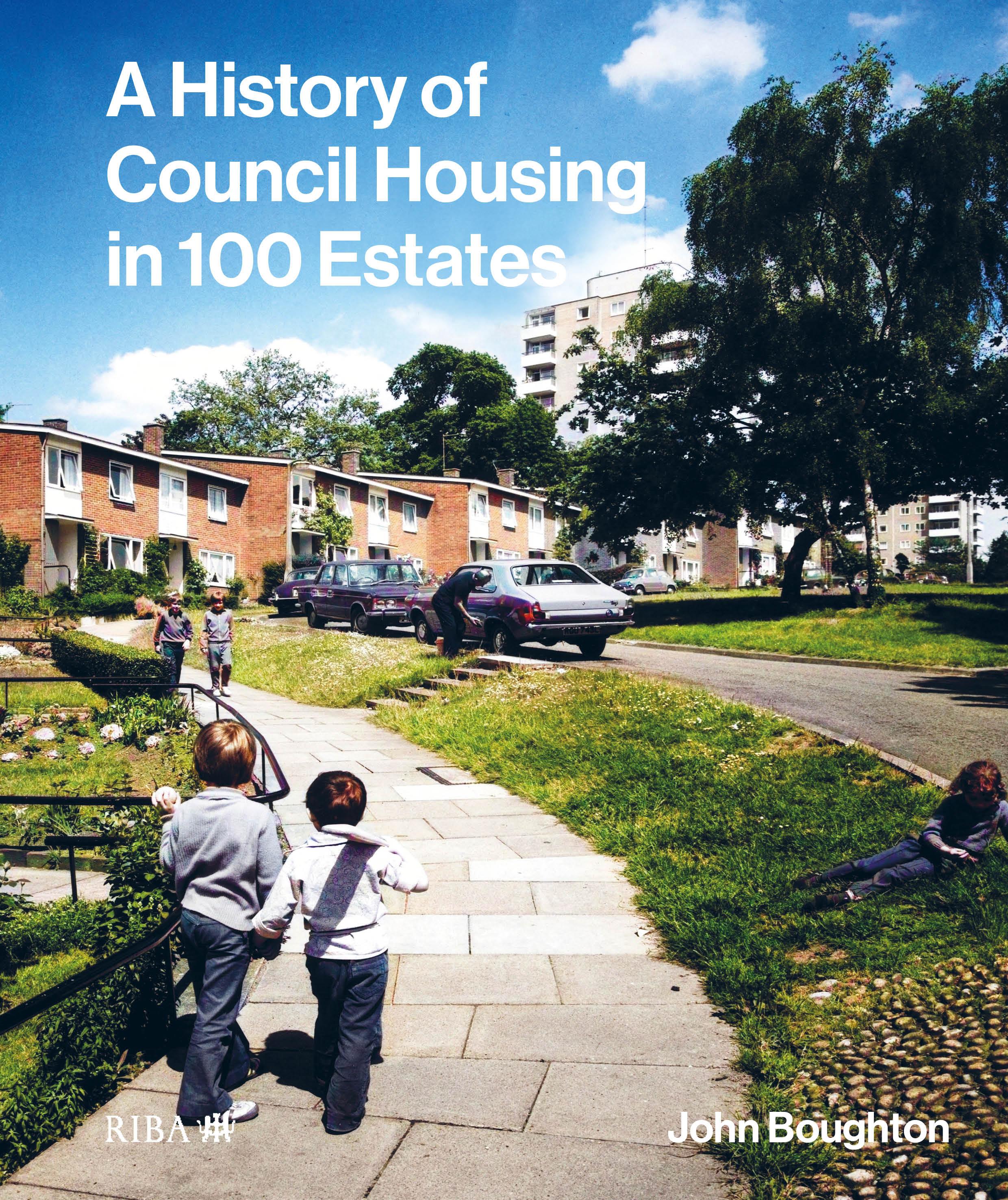 Vorderes Coverbild A History of Council Housing in 100 Estates