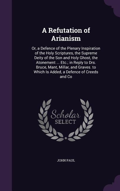 Vorderes Coverbild A Refutation of Arianism