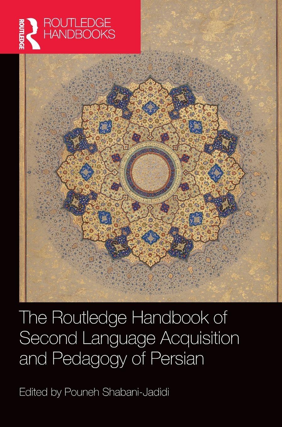 Vorderes Coverbild The Routledge Handbook of Second Language Acquisition and Pedagogy of Persian