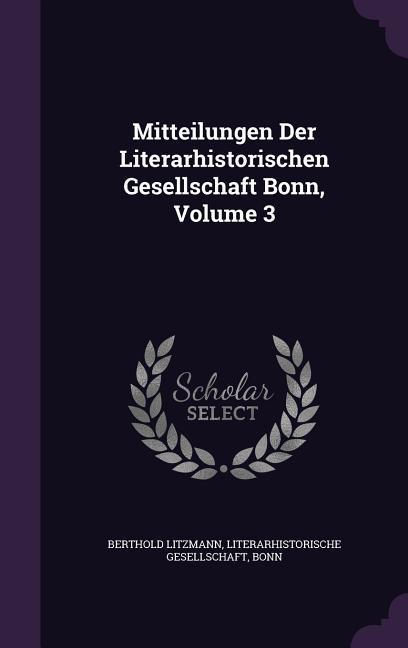 Vorderes Coverbild Mitteilungen Der Literarhistorischen Gesellschaft Bonn, Volume 3